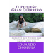 El Pequeño Gran Guerrero