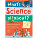 What's Science All About?