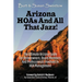 Arizona HOAs and All That Jazz!: The Ultimate Arizona Guide for Homeowners, Board Members, and Professionals Involved in HOA Management