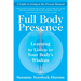 Full Body Presence: Learning to Listen to Your Body's Wisdom