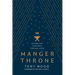 Manger Throne: Celebrating Christmas Through Song