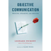 Objective Communication: Writing, Speaking and Arguing