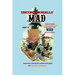 Unconditionally Mad, Part B - The First Unauthorized History of Mad Magazine