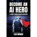 Become an AI Hero: A Journey Towards Inclusive Innovation