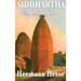 Siddhartha: A Novel of Self-Discovery and the Search for Inner Understanding