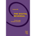 The Digital Reversal. Thread-saga of media evolution