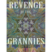 Revenge of the Grannies