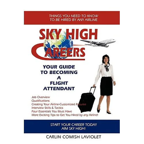 Sky High Careers: Your Guide to Becoming a Flight Attendant