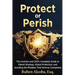 Protect or Perish: The Complete Guide to Patent Strategy, Global Protection, and Avoiding Costly Mistakes