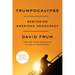 Trumpocalypse: Restoring American Democracy