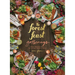 The Forest Feast Gatherings: Simple Vegetarian Menus for Hosting Friends & Family