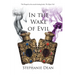 In the Wake of Evil
