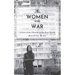Women and War (English Edition): Letters from Ukraine to the Free World