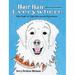 Hair Hair Everywhere: The Tale of Tula the Great Pyrenees