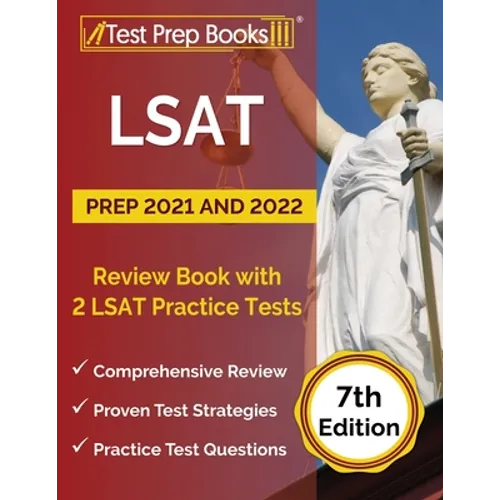 LSAT Prep 2021 and 2022: Review Book with 2 LSAT Practice Tests [7th Edition]