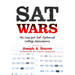 SAT Wars: The Case for Test-Optional Admissions