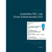 Controles PLC con Texto Estructurado (ST): IEC 61131-3 y la mejor práctica de programación ST