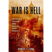 War Is Hell: The Rise of Total War from Napoleon to the Present