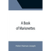 A Book of Marionettes
