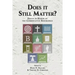 Does it Still Matter?: Essays in Honor of the Conservative Resurgence