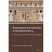 Assessment and Selection in the 21st Century: Fairness, Equity and Competitive Advantage
