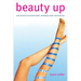 Beauty Up: Exploring Contemporary Japanese Body Aesthetics
