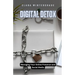 Digital Detox: Managing Your Online Presence and Social Media