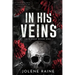 In His Veins: A Dark, Brothers' Best Friend Romance