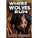 Where Wolves Run: A Novella of Horror