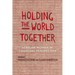 Holding the World Together: African Women in Changing Perspective