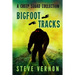 Bigfoot Tracks: A Creep Squad Collection