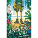 The Adventure Is Now