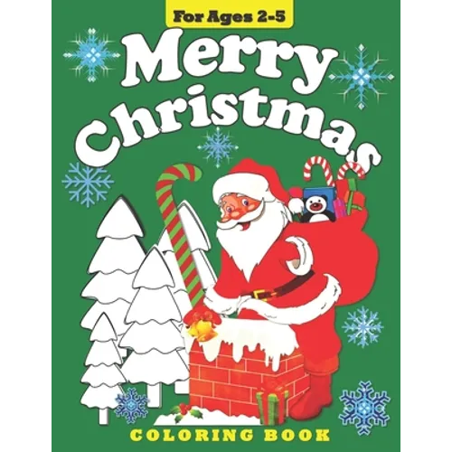 Merry Christmas: Coloring Book for Toddlers and Preschool Children