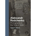 Aleksandr Rodchenko: Photography in the Time of Stalin
