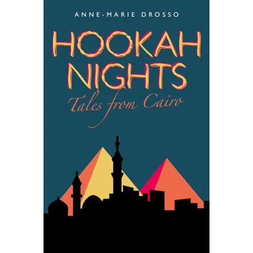 Hookah Nights: Tales from Cairo