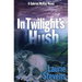 In Twilight's Hush