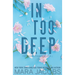 In Too Deep (Freshman Roommates Trilogy, Book 1)
