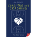 Coasting and Crashing