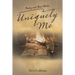 Uniquely Me: Poetry and Short Stories
