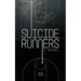 Suicide Runners