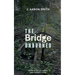 The Bridge Unburned