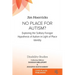 No Place for Autism?: Exploring the Solitary Forager Hypothesis of Autism in Light of Place Identity