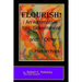 Flourish!: An Alternative to Government and Other Hierarchies