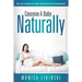 Conceive a Baby Naturally: The Least Expensive but Most Effective Way of Getting Pregnant
