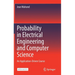 Probability in Electrical Engineering and Computer Science: An Application-Driven Course