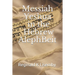 Messiah Yeshua in the Hebrew AlephBeit