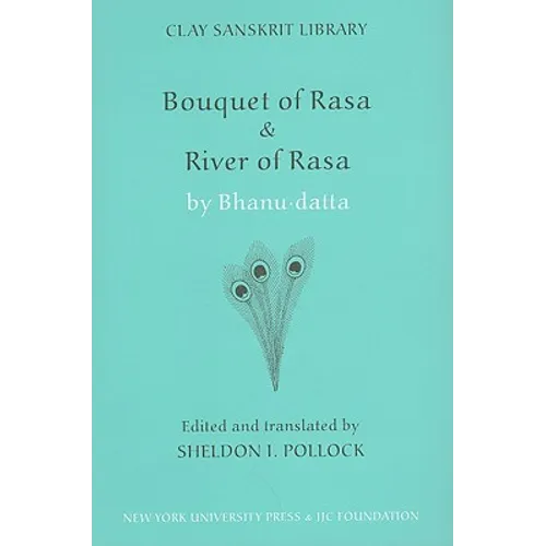 "Bouquet of Rasa" & "River of Rasa"