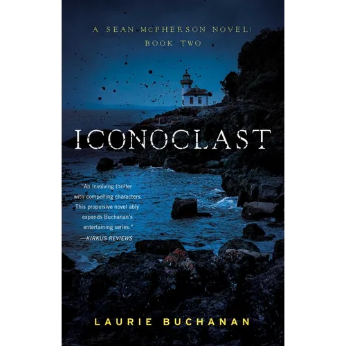 Iconoclast: A Sean McPherson Novel, Book Two