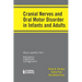 Cranial Nerves and Oral Motor Disorder in Infants and Adults