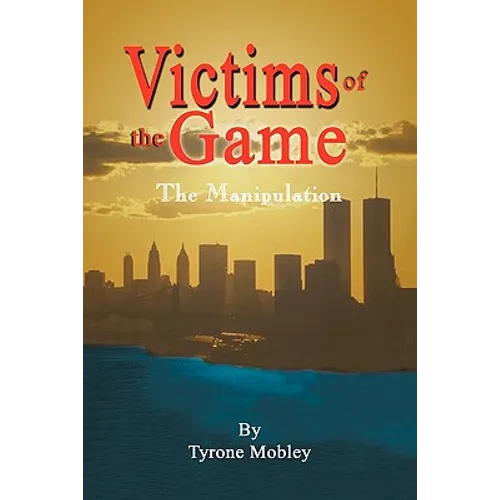 Victims of the Game: The Manipulation